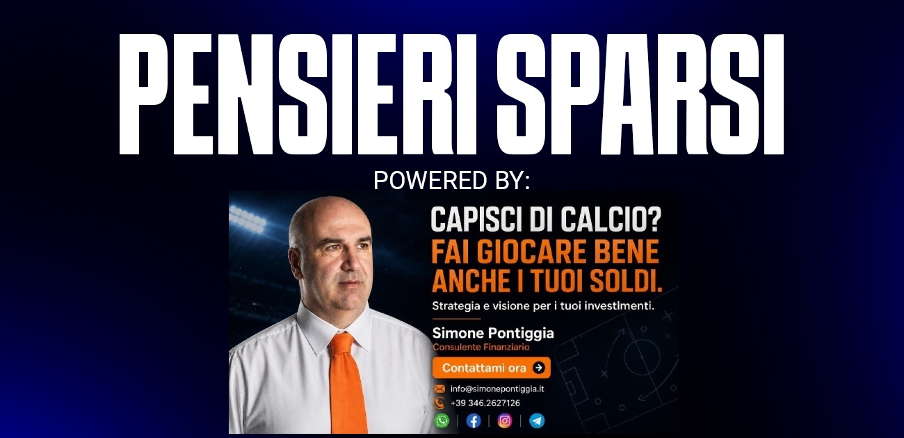 ATALANTA – SASSUOLO 2-1, Pensieri Sparsi: MEGLIO CRESCERE VINCENDO